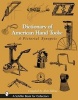 Dictionary of American Hand Tools - A Pictorial Synopsis (Hardcover) - Alvin Sellens Photo