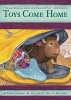 Toys Come Home - Being the Early Experiences of an Intelligent Stingray, a Brave Buffalo, and a Brand-New Someone Called Plastic (Paperback) - Emily Jenkins Photo