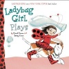 Ladybug Girl Plays (Board book) - Jacky Davis Photo