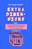 The Visual Guide to Extra Dimensions - Visualizing the Fourth Dimension, Higher-Dimensional Polytopes, and Curved Hypersurfaces (Paperback) - Chris McMullen Photo