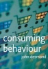 Consuming Behaviour (Paperback) - John Desmond Photo