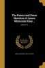 The Poems and Prose Sketches of James Whitcomb Riley ..; Volume 15 (Paperback) - James Whitcomb 1849 1916 Riley Photo