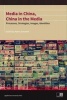 Media in China, China in the Media - Processes, Strategies, Images, Identities (Paperback) - Adina Zemanek Photo