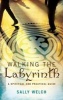 Walking the Labyrinth - A Spiritual and Practical Guide (Paperback) - Sally Welch Photo