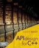 API Design for C++ (Paperback, New) - Martin Reddy Photo