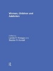 Women, Children, and Addiction (Hardcover) - Loretta P Finnegan Photo