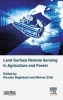 Land Surface Remote Sensing in Agriculture and Forest (Hardcover) - Nicolas Baghdadi Photo