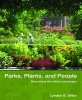 Parks, Plants, and People - Beautifying the Urban Landscape (Hardcover) - Lynden B Miller Photo