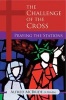 The Challenge of the Cross - Praying the Stations (Paperback) - Alfred McBride Photo