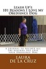 Leash Up's 101 Reasons I Love My Obedience Dog - A Journal to Record All the Reasons You Love Your Obedience Dog (Paperback) - Laura K De La Cruz Photo