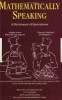 Mathematically Speaking - A Dictionary of Quotations (Paperback) - C C Gaither Photo