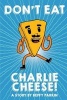 Don't Eat Charlie Cheese! (Paperback) - Beffy Parkin Photo