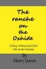 The Ranche on the Oxhide - A Story of Boys and Girls' Life on the Frontier (Paperback) - Henry Inman Photo