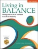 Living in Balance: Core Program - Moving from a Life of Addiction to a Life of Recovery (Paperback, Revised and Updated for DSM-5) - Jeffrey A Hoffman Photo