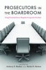 Prosecutors in the Boardroom - Using Criminal Law to Regulate Corporate Conduct (Hardcover) - Anthony S Barkow Photo