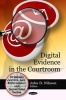 Digital Evidence in the Courtroom (Paperback, New) - John D Nilsson Photo