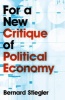 For a New Critique of Political Economy (Hardcover) - Bernard Stiegler Photo