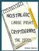 Nostalgic Large Print Cryptograms - The 1970s (Large print, Paperback, large type edition) - Patricia Bentley Photo