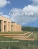 The Place Itself - Selected Work of BAR Architects (Hardcover) - Dan Gregory Photo