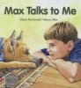 Max Talks to Me (Hardcover) - Claire Buchwald Photo