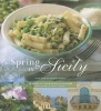 Spring in Sicily - Food from an Ancient Island (Paperback) - Manuela Darling Gansser Photo