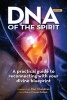 DNA of the Spirit (Paperback) - Rae Chandran Photo