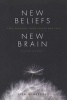 New Beliefs, New Brain - Free Yourself from Stress and Fear (Paperback) - Lisa Wimberger Photo