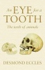 An Eye for a Tooth - The Teeth of Animals (Paperback) - Desmond Eccles Photo