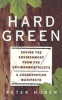 Hard Green - Saving the Environment from the Environmentalists - a Conservative Manifesto (Paperback, Revised) - Peter Huber Photo