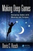 Making Deep Games - Designing Games with Meaning and Purpose (Paperback) - Doris C Rusch Photo