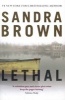 Lethal (Paperback) - Sandra Brown Photo