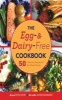 The Egg- And Dairy-Free Cookbook - 50 Delicious Recipes for the Whole Family (Hardcover) - Anna Benckert Photo