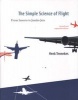 The Simple Science of Flight - From Insects to Jumbo Jets (Paperback, 2nd Revised edition) - Henk Tennekes Photo