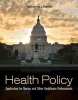 Health Policy: Application for Nurses and Other Healthcare Professionals (Paperback) - Demetrius J Porche Photo