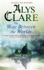 The Way Between the Worlds (Large print, Hardcover, First World Large Print ed) - Alys Clare Photo