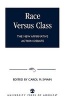 Race Versus Class - The New Affirmative Action Debate (Paperback, New) - Carol M Swain Photo