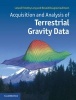 Acquisition and Analysis of Terrestrial Gravity Data (Hardcover, New) - Leland Timothy Long Photo