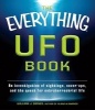 The Everything UFO Book - An Investigation of Sightings, Cover-Ups, and the Quest for Extraterrestial Life (Paperback) - William J Birnes Photo