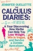 The Calculus Diaries - A Year Discovering How Maths Can Help You Lose Weight, Win in Vegas, and Survive a Zombie Apocalypse (Paperback) - Jennifer Ouellette Photo