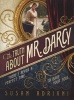 The Truth About Mr. Darcy (Paperback) - Susan Adriani Photo