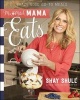 Mix-and-Match Mama Eats - Crazy Good Go-to Meals (Paperback) - Shay Shull Photo