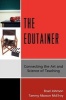 The Edutainer - Connecting the Art and Science of Teaching (Paperback, New) - Brad Johnson Photo