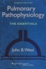 Pulmonary Pathophysiology - The Essentials (Paperback, 8th Revised edition) - John B West Photo