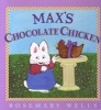 Max's Chocolate Chicken (Hardcover) - Wells Rosemary Photo