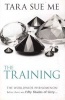 The Training (Paperback) - Tara Sue Me Photo