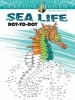 Creative Haven Sea Life Dot-to-Dot (Paperback) - Arkady Roytman Photo