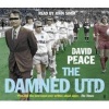 The Damned Utd (CD, Main) - David Peace Photo