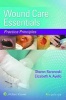 Wound Care Essentials - Practice Principles (Paperback, 4th Revised edition) - Sharon Baranoski Photo