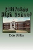 Cliffside High School - A Short History of a Small School (Paperback) - Don Bailey Photo