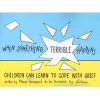 When Something Terrible Happens - Children Can Learn to Cope with Grief (Paperback) - Marge Eaton Heegaard Photo